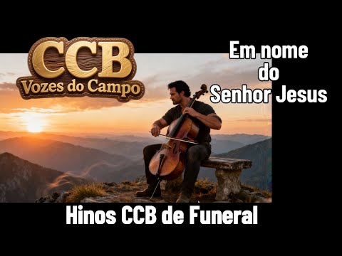Belos Hinos CCB Vozes do campo - Hinos Funeral