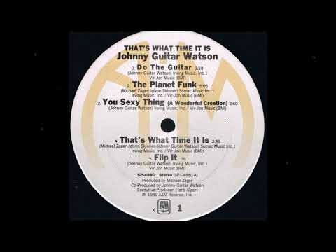 Johnny Guitar Watson - You Sexy Thing (A Wonderful Creation)