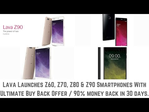 Lava Launches Z60, Z70, Z80 & Z90 Smartphones With Ultimate Buy Back Offer