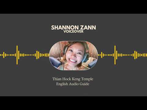 Shannon Zann Voiceover Thian Hock Keng Audio Guide English
