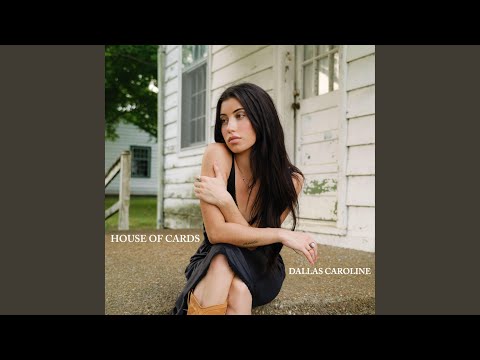 House Of Cards - Dallas Caroline