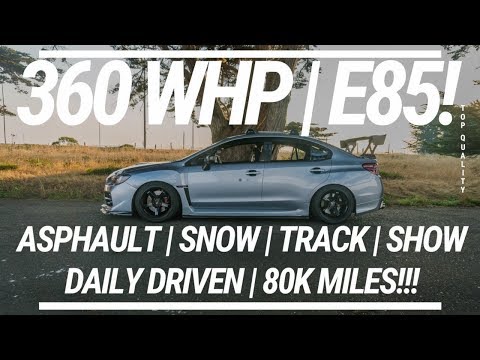360WHP TRACK READY BEAST! | DAN'S DAILY DRIVEN 2015 SUBARU WRX  2016 2017 2018
