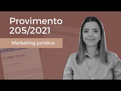 Provimento 205/2021: o que saber sobre marketing jurídico