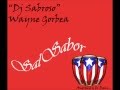 DJ Sabroso - Wayne Gorbea