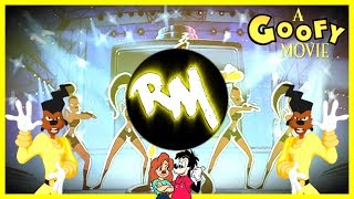 &quot;A GOOFY MOVIE&quot; [Eye To Eye Remix!] -Remix Maniacs