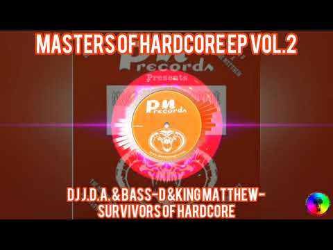 MASTERS OF HARDCORE E.P. VOL.2 - DJ J.D.A & BASS-D & KING MATTHEW - Survivors Of Hardcore