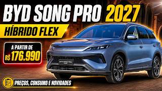 BYD Song Pro 2027 Flex chega por R$ 176.990: veja tudo o que mudou