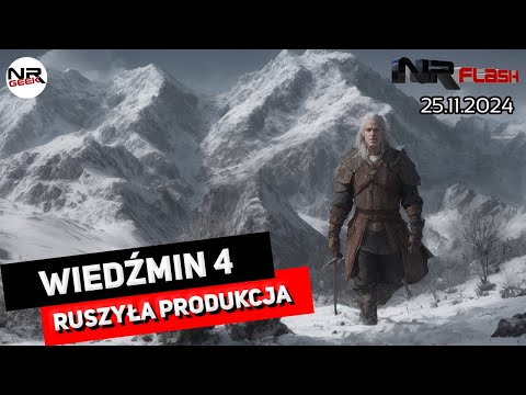 Wiedźmin 4 w produkcji - NRFlash (02.12.2024)