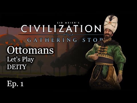 #1 Let's Play Civ 6 Ottomans - Civilization VI Gathering Storm
