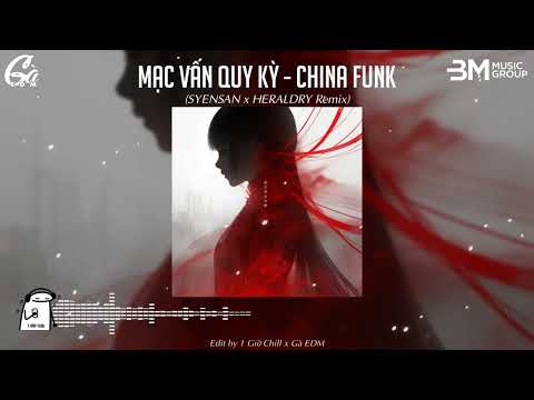 Mạc Vấn Quy Kỳ - Syensan ft Heraldry Remix - (China Funk) || Nhạc Funk Remix Hot 2025