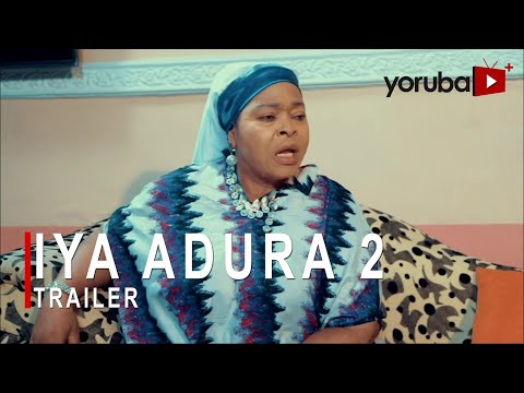 Iya Adura 2 yoruba Movie 2021 Now Showing On Yorubaplus