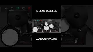 Download lagu MULAN JAMEELA - WONDER WOMAN || USE YOUR HEADPHONE 🎧 #shorts #fyp #realdrum #realdrumcover #drums mp3