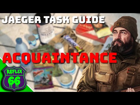 Acquaintance Task Guide - Jaeger Task Guides - Escape From Tarkov