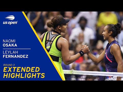 Naomi Osaka vs Leylah Fernandez Extended Highlights | 2021 US Open Round 3