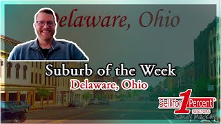 Delaware, Ohio a Great Place to Live! 🆕📍🥰💵 Get More Than What You Pay For!🤯