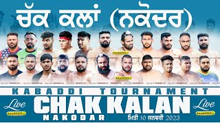 Chak Kalan (Nakodar) Kabaddi Tournament 10 Jan 2023