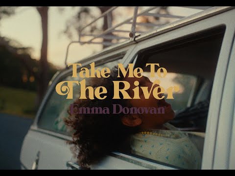Emma Donovan – Take Me To The River (Official Music Video)