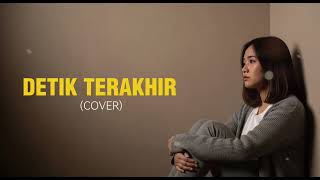 Download lagu Detik Terakhir - Lyla || Cover FiveVibes mp3