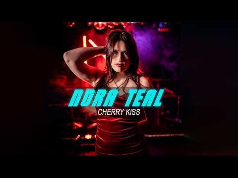 NORA TEAL - Cherry Kiss (Official Video)