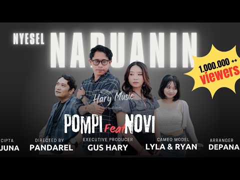 POMPI feat Novi Aryantini - Nyesel Naduanin ( Official Music Video )