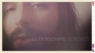 JULIEN BOUCHARD /// 100 REGRETS
