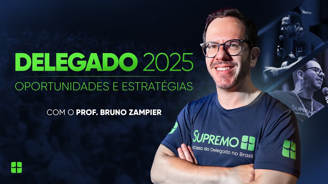 Delegado 2025: Oportunidades e Estratégias