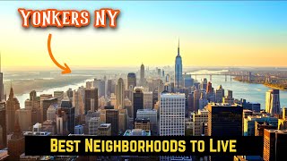 Best Places to Live in Yonkers NY 2025 (Young Professionals & Families)