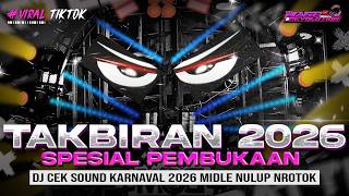 Download lagu DJ TAKBIRAN 2026 - CEK SOUND HOREG KARNAVAL MIDDLE NROTOK NULUP - DJ PARTY BASS BLAYER mp3