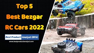 Best Bezgar RC Cars 2022 - Top 5 Bezger RC Trucks