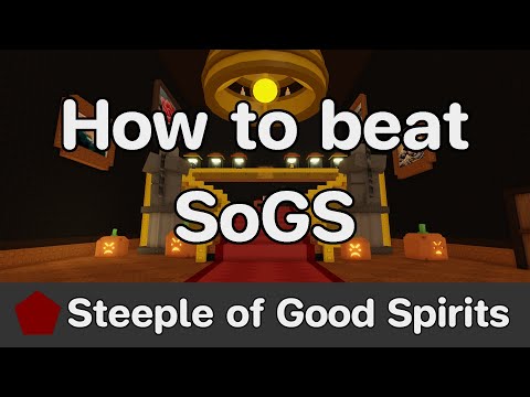 AToS - Steeple of Good Spirits (SoGS) guide