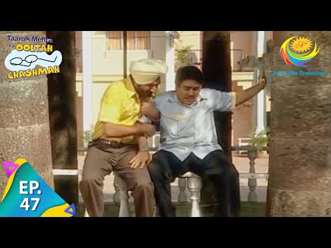 Taarak Mehta Ka Ooltah Chashmah - Episode 47 - Full Episode