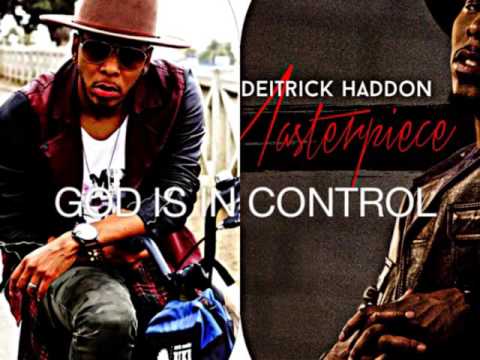 Deitrick Haddon - Under Control