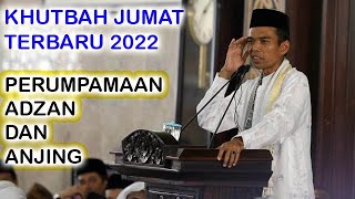 Download lagu KHUTBAH JUMAT  Tentang Adzan dan Anjing / Ust. Abdul Somad. Lc. MA. Ph.D Jumat 25 Feb 2022 mp3 Download lagu KHUTBAH JUMAT  Tentang Adzan dan Anjing / Ust. Abdul Somad. Lc. MA. Ph.D Jumat 25 Feb 2022 mp3