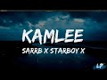 Sarrb X Starboy - Kamlee Lyrics Video | #sarrb | #kamlee | #song | #lyrics | #punjabisong | #starboy