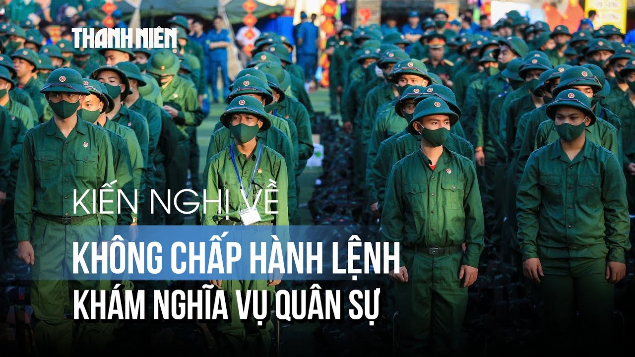Nghiên cứu bổ sung "không chấp hành lệnh gọi khám sức khỏe nghĩa vụ quân sự"
