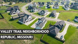 Gated Valley Trail Subdivision | Republic, Missouri