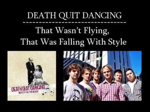 Death Quit Dancing - That Wasn't Flying, That Was Falling With Style