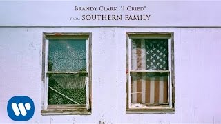 Brandy Clark - I Cried [Official Audio]