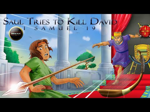 Saul Tries to Kill David | 1 Samuel 19 | David flees from Saul, Jonathan, Samuel at Ramah, Michal
