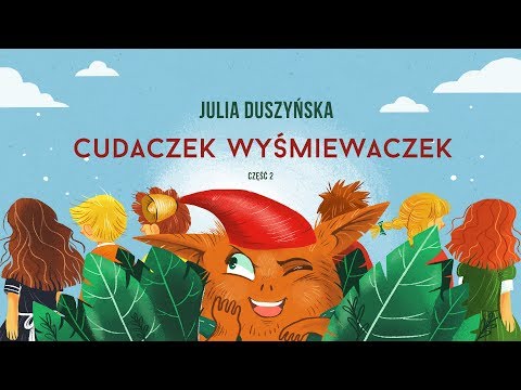 CUDACZEK WYŚMIEWACZEK cz.2 – Bajkowisko - bajki dla dzieci, bajki do słuchania po polsku.