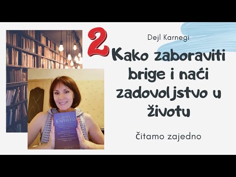 2. Čitamo zajedno. Dejl Karnegi. Psihologija uspeha II. Poglavlje 2, 3 Kako biti srećnim i uspešnim?