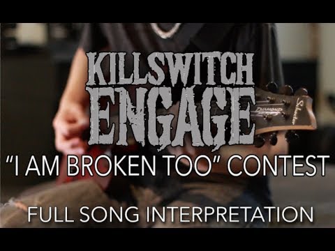 Killswitch Engage- #IAmBrokenToo Full Song Interpretation
