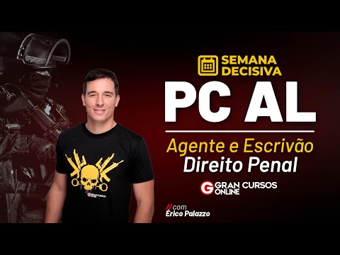 Semana Decisiva PC AL - Agente e Escrivão: Direito Penal  com Érico Palazzo