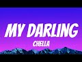 Chella - My Darling (Lyrics)