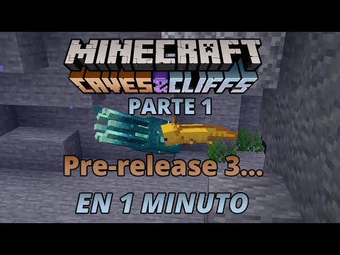 Pre-release 3… en 1 minuto | Minecraft 1.17 Caves & Cliffs Update parte 1