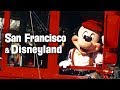 San Francisco Disneyland 2017 Montage