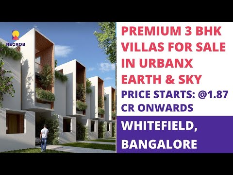 Urbanx Earth N Sky |☎ 6366370375 | 3 BHk Villas for Sale in Whitefield Bangalore | Price 1.87 Cr