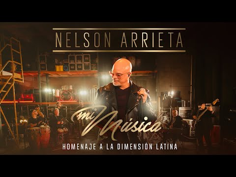 Nelson Arrieta - Homenaje a La Dimensión Latina: Sigue Tu Camino, ParamPamPán, Josefa Matía, La Vela