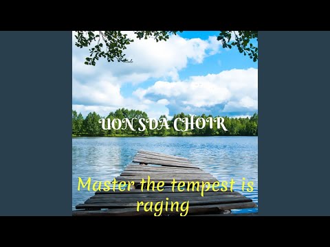 Master the tempest is raging