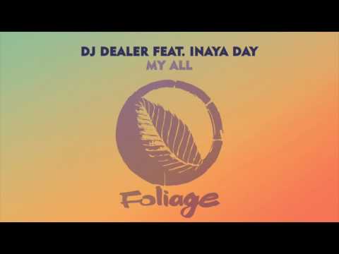 DJ Dealer feat. Inaya Day – My All (David Harness Thread Mix)
